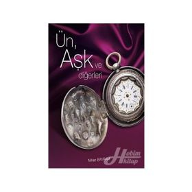 Ün, Aşk Ve Diğerleri - Nihan Bayram