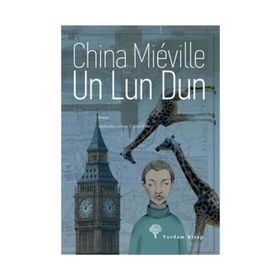 UN LUN DUN - CHINA MIEVILLE
