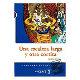 UNA ESCALERA LARGA Y OTRA CORTITA (LG NIVEL-1) İSPANYOLCA OKUMA KITABI - CECILIA PISOS