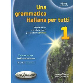 Una Grammatica İtaliana Per Tutti 1 - Alessandra Latino Marida Muscolino