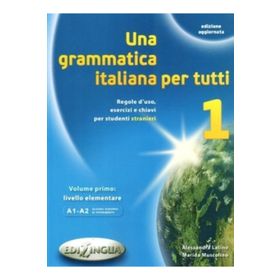 Una Grammatica İtaliana Per Tutti 1 - Alessandra Latino Marida Muscolino