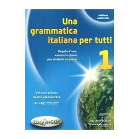 Una Grammatica İtaliana Per Tutti 1 - Alessandra Latino Marida Muscolino