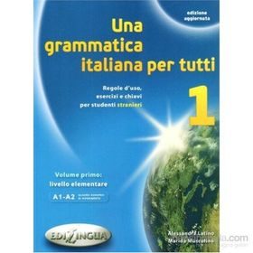 Una Grammatica İtaliana Per Tutti 1 - Alessandra Latino Marida Muscolino