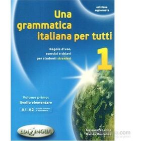 Una Grammatica İtaliana Per Tutti 1 - Alessandra Latino Marida Muscolino