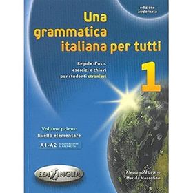 Una Grammatica İtaliana Per Tutti 1 - Alessandra Latino Marida Muscolino