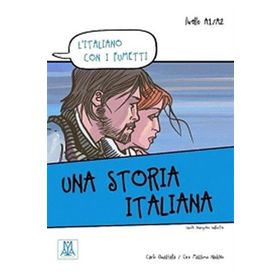 UNA STORIA ITALIANA (L'ITALIANO CON I FUMETTI- LIVELLO: A1-A2) İTALYANCA OKUMA KITABI - CARLO GUASTALLA;CIRO MASSIMO NADDEO