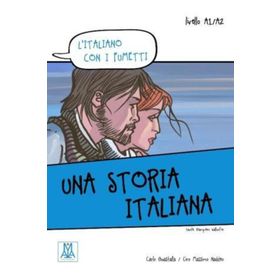 UNA STORIA ITALIANA (L'ITALIANO CON I FUMETTI- LIVELLO: A1-A2) İTALYANCA OKUMA KITABI - CARLO GUASTALLA;CIRO MASSIMO NADDEO