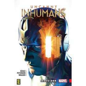 Uncanny Inhumans 2 Sessiz Oda - Charles Soule