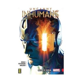 Uncanny Inhumans 2 Sessiz Oda - Charles Soule