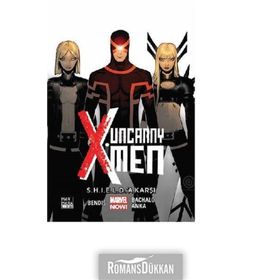 Uncanny X-Men Cilt 4 S.H.I.E.L.D.’A Karşı - brian micheal bendis