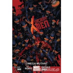 Uncanny X-Men Cilt 5 Omega Mutant - brian micheal bendis