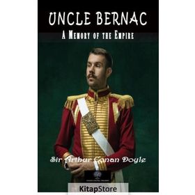 Uncle Bernac - Arthur Conan Doyle