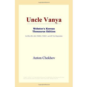 Uncle Vanya - Anton Chekhov