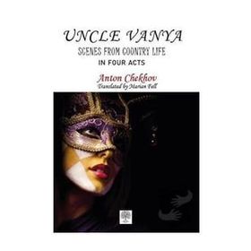 Uncle Vanya - Scenes From Country Life