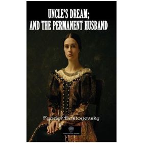 Uncles Dream And The Permanent Husband-Platanus Publishing