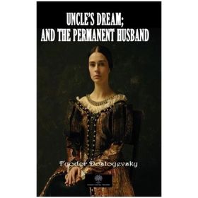 Uncles Dream And The Permanent Husband-Platanus Publishing
