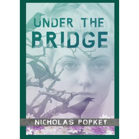 UNDER THE BRIDGE - LYNDA EDWARDS