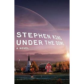 Under The Dome - Stephen King