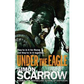 Under The Eagle - 1 Eagles of the Empire