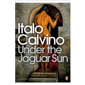 Under the Jaguar Sun - Italo Calvino