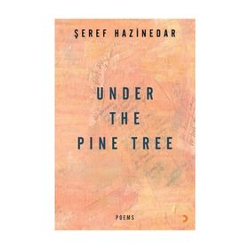 Under The Pine Tree - Şeref Hazinedar