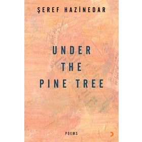 Under The Pine Tree - Şeref Hazinedar