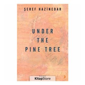 Under The Pine Tree - Şeref Hazinedar