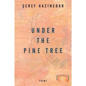 Under The Pine Tree - Şeref Hazinedar