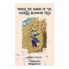 Under The Shade Of The Cherry Blossom Tree - Kübra Yavuz