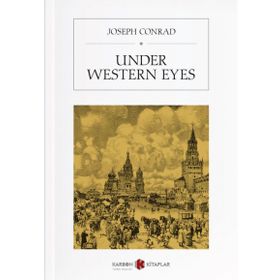Under Western Eyes - Joseph Conrad