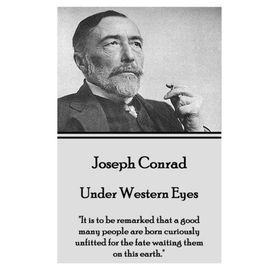 Under Western Eyes - Joseph Conrad