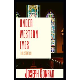 Under Western Eyes - Joseph Conrad
