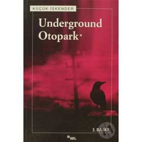 UNDERGROUND OTOPARK - KÜÇÜK İSKENDER (DERMAN İSKENDER ÖVER)