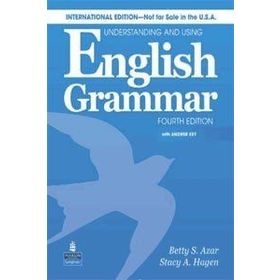 UNDERSTANDING AND USING ENGLISH GRAMMAR FOURTH EDITION - BETTY SCHAMFER AZAR;STACY A. HAGEN