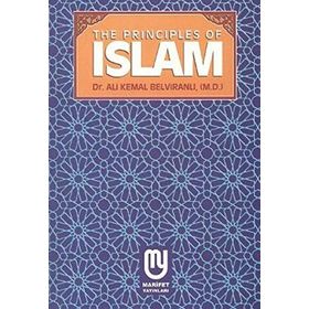 UNDERSTANDING THE BASIC PRINCIPLES OF ISLAM - ÖMER A. ERGI