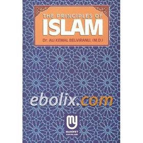 UNDERSTANDING THE BASIC PRINCIPLES OF ISLAM - ÖMER A. ERGI
