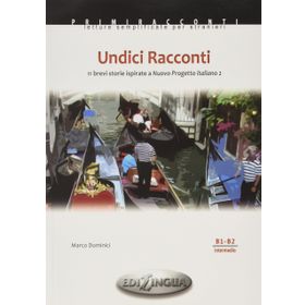 Undici Racconti - İtalyanca Okuma Kitabı Orta-Üst Seviye B1-B2 - M. Dominici
