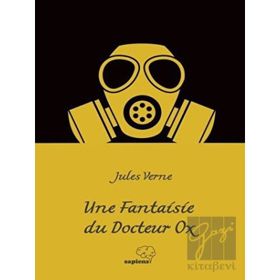 Une Fantaisie du Docteur Ox - Jules Verne