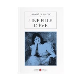 Une Fille D'eve - Honore De Balzac