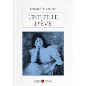 Une Fille D'eve - Honore De Balzac