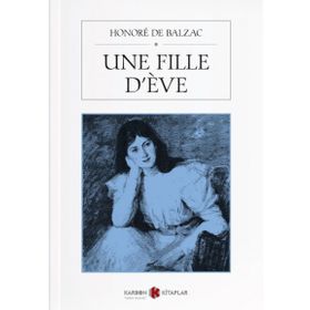 Une Fille D'eve - Honore De Balzac