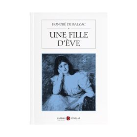 Une Fille D'eve - Honore De Balzac