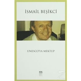 Unesco’ya Mektup - İsmail Beşikçi