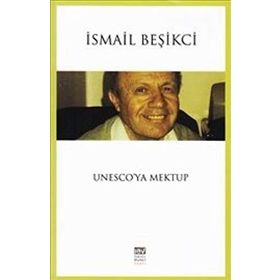 Unesco’ya Mektup - İsmail Beşikçi