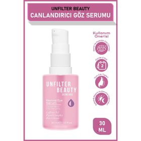 Unfilter Beauty 30 ml Canlandırıcı Göz Serumu