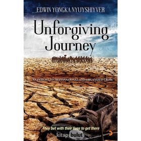 Unforgiving Journey - Edwin Yongka Nyuyshiyver