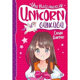 Unicorn Günlüğü 1 Yeni Başlangıçlar - Cindy Harper