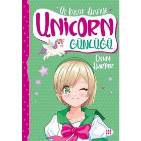 Unicorn Günlüğü 3 Üç Küçük Hafiye - Cindy Harper