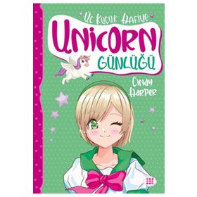 Unicorn Günlüğü 3 Üç Küçük Hafiye - Cindy Harper