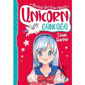 Unicorn Günlüğü 4 Bir Küçük Yaş Günü Meselesi - Cindy Harper